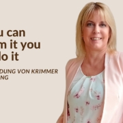 If you can dream it you can do it - Die Grundung von Krimmer-Consulting